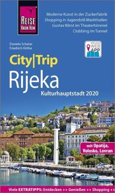 Reise Know-How CityTrip Rijeka (Kulturhauptstadt 2020) mit Opatija, Daniela ...