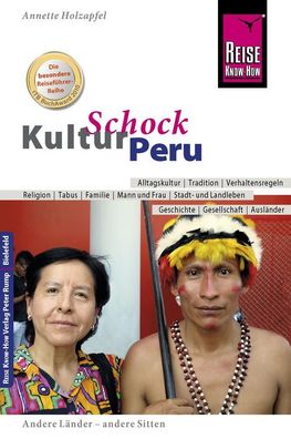 Reise Know-How KulturSchock Peru, Anette Holzapfel