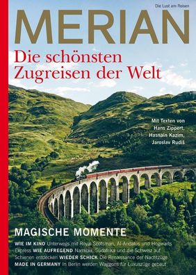 MERIAN Die sch?nsten Zugreisen der Welt 10/2022, Hans Zippert