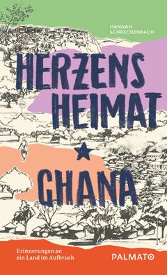 Herzensheimat Ghana, Hannah Schreckenbach