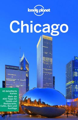 Lonely Planet Reisef?hrer Chicago, Karla Zimmermann