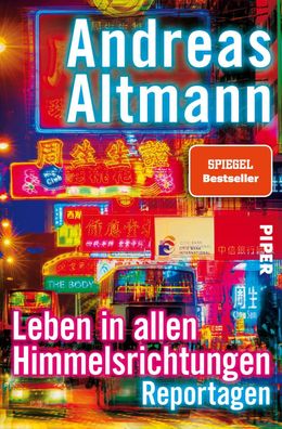 Leben in allen Himmelsrichtungen, Andreas Altmann
