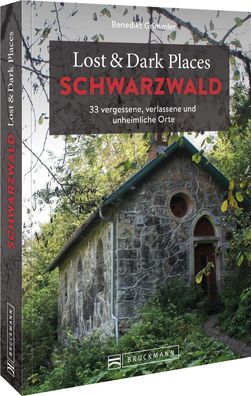 Lost & Dark Places Schwarzwald, Benedikt Grimmler