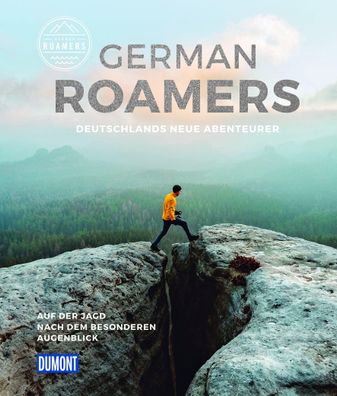 DuMont Bildband German Roamers - Deutschlands neue Abenteurer, German Roame ...
