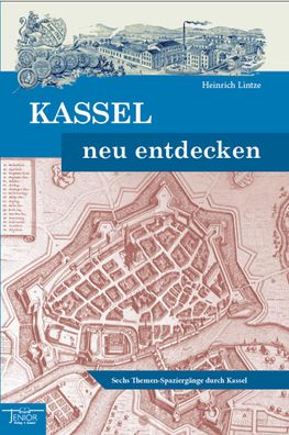 Kassel neu entdecken, Heinrich Lintze