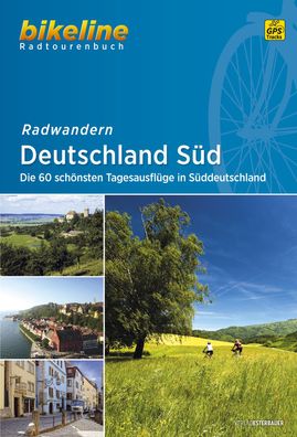 Bikeline Radtourenbuch Radwandern Deutschland S?d, Esterbauer Verlag
