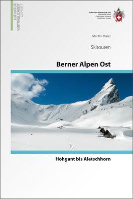 Berner Alpen Ost Skitouren, Martin Maier