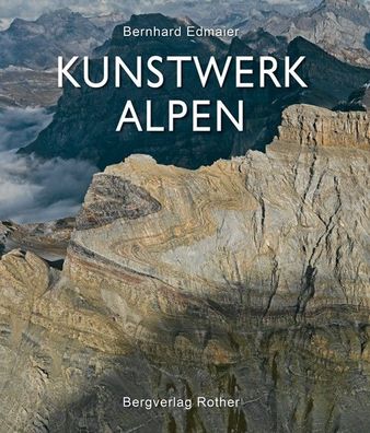 Kunstwerk Alpen, Bernhard Edmaier