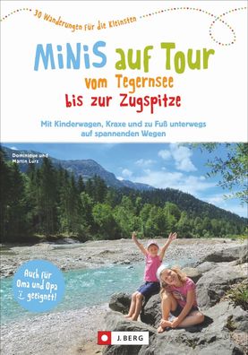 Minis auf Tour vom Tegernsee bis zur Zugspitze, Dominique Lurz