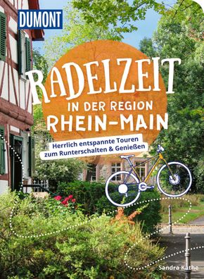 DuMont Radelzeit in der Region Rhein-Main, Sandra Kathe