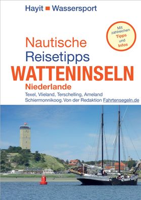 Nautische Reisetipps Watteninseln Niederlande, Ertay Hayit