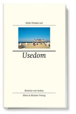 Stille Winkel auf Usedom, Kristine von Soden