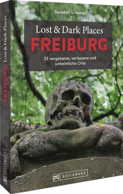 Lost & Dark Places Freiburg, Benedikt Grimmler