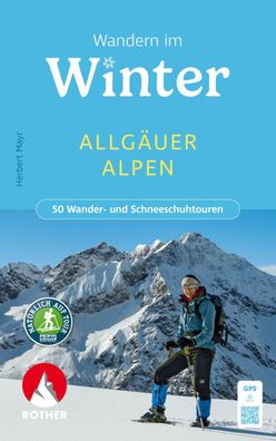 Wandern im Winter - Allg?uer Alpen, Herbert Mayr