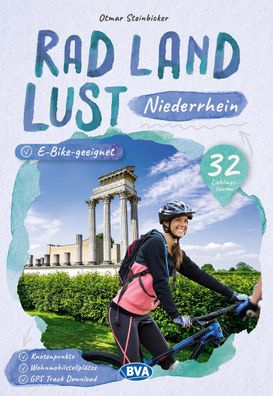 Niederrhein RadLandLust, 32 Lieblingstouren, E-Bike-geeignet mit Knotenpunk ...