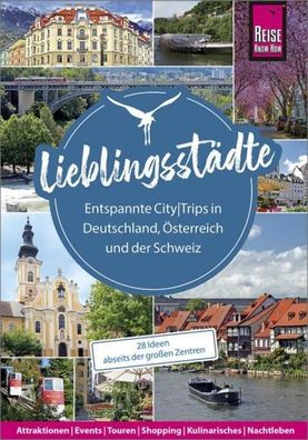 Lieblingsst?dte - Entspannte CityTrips in Deutschland, ?sterreich und der S ...