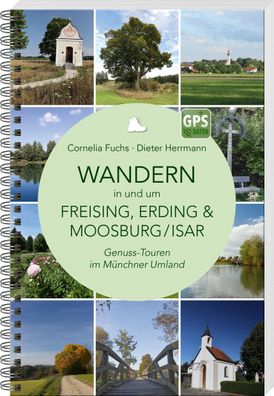 Wandern in und um Freising, Erding & Moosburg/ Isar, Cornelia Fuchs