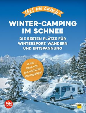 Yes we camp! Winter-Camping im Schnee, Julian Meyer