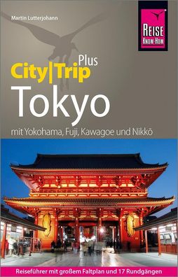 Reise Know-How Reisef?hrer Tokyo (CityTrip PLUS), Martin Lutterjohann