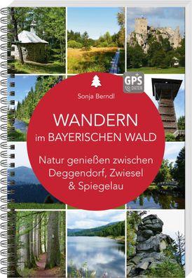 Wandern im Bayerischen Wald, Sonja Berndl