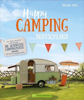 Happy Camping Deutschland, Michael Moll