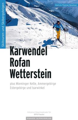 Skitourenf?hrer Karwendel Rofan Wetterstein, Doris Neumayr
