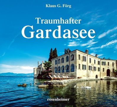 Traumhafter Gardasee, Klaus G. F?rg