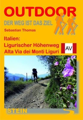 Italien: Ligurischer H?henweg / Alta Via dei Monti Liguri. OutdoorHandbuch, ...