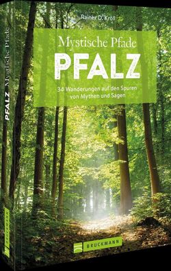 Mystische Pfade Pfalz, Rainer D. Kr?ll