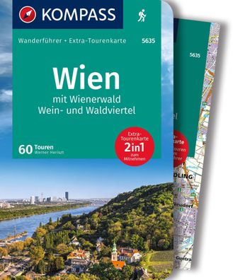 Kompass Wanderf?hrer Wien mit Wienerwald, Wein- und Waldviertel, 60 Touren ...