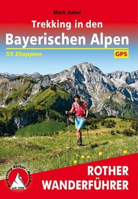Trekking in den Bayerischen Alpen, Mark Zahel