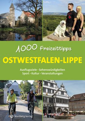 Ostwestfalen-Lippe - 1000 Freizeittipps, Matthias Rickling