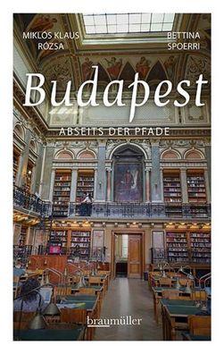 Budapest abseits der Pfade, Bettina Spoerri