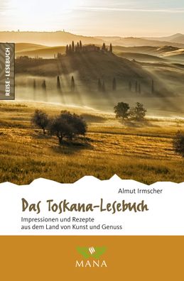 Das Toskana-Lesebuch, Almut Irmscher