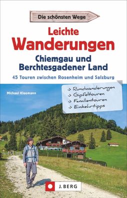 Leichte Wanderungen Chiemgau und Berchtesgadener Land, Michael Kleemann