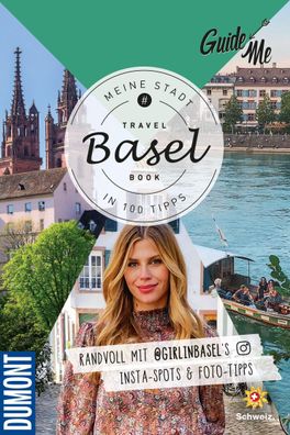 GuideMe Travel Book Basel - Reisef?hrer, Magdalena Getreuer
