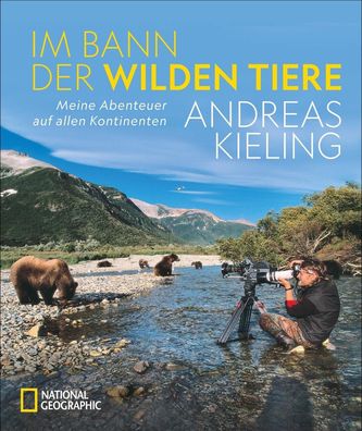 Im Bann der wilden Tiere, Andreas Kieling