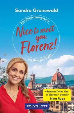 Nice to meet you, Florenz!, Sandra Maria Gronewald
