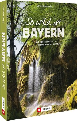 So wild ist Bayern, Oliver Baunach