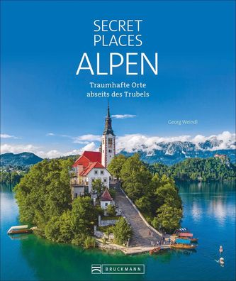 Secret Places Alpen, Georg Weindl