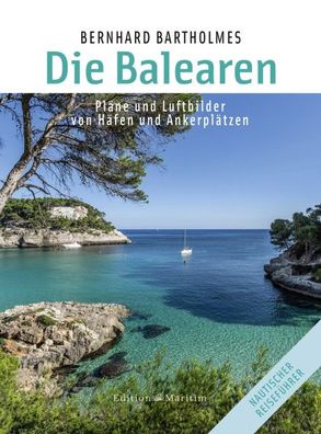 Die Balearen, Bernhard Bartholmes
