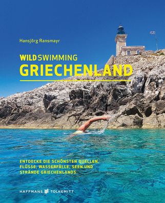 Wild Swimming Griechenland, Ransmayr Hansj?rg