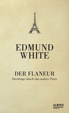 Der Flaneur, Edmund White
