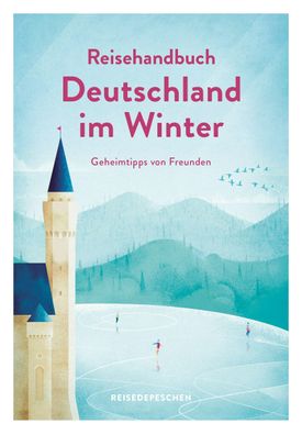 Reisehandbuch Deutschland im Winter - Reisef?hrer, Aylin Krieger