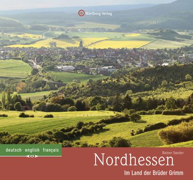 Nordhessen - Im Land der Br?der Grimm, Rainer Sander
