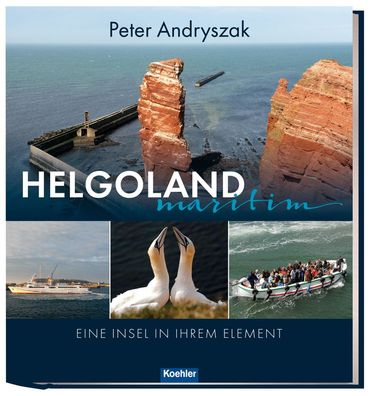 Helgoland maritim, Peter Andryszak