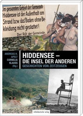 Hiddensee - die Insel der Anderen, Andreas H. Apelt