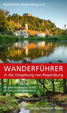 Wanderf?hrer in die Umgebung von Regensburg, Waldverein Regensburg e. V.