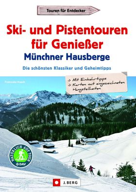 Ski- und Pistentouren f?r Genie?er M?nchner Hausberge, Franziska Haack