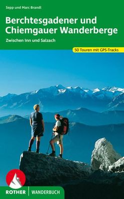 Berchtesgadener und Chiemgauer Wanderberge, Sepp Brandl
